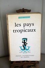 un grand classique "les pays tropicaux" P gourou 1969 PUF coll pays d'outre-mer