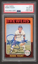 1975 Topps Robin Yount #223 Rookie RC PSA 6 Signed Autograph PSA 10 Milw Brewers