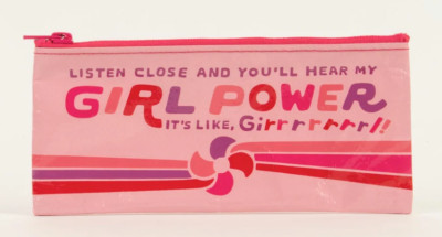 Listen & You Will Hear My GIRL POWER-BlueQ Pencil Case 4.25''h x 8.5''w (NEW)