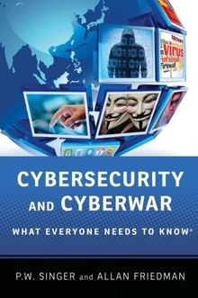 Cybersecurity and Cyberwar: What Everyone Needs To Know ... | Buch | Zustand gut