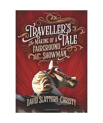 Traveller's Tale: The Making Of A Fairground Showman: The Making Of A Fairground