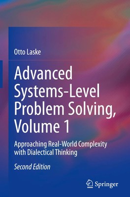 Otto Laske | Advanced Systems-Level Problem Solving, Volume 1 | Buch | Englisch