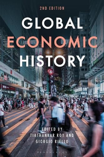 Global Economic History by Tirthankar Roy, Giorgio Riello - 9781350290075