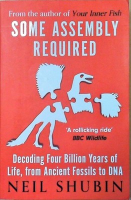 Some Assembly Required: Decoding Four Billion Years of Life, from Ancient Fossil
