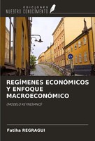 Fatiha Regragui | RegÍMenes EconÓMicos Y Enfoque MacroeconÓMico | Taschenbuch