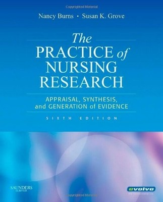 The Practice of Nursing Research: Appraisal, Synthesis, and Gene
