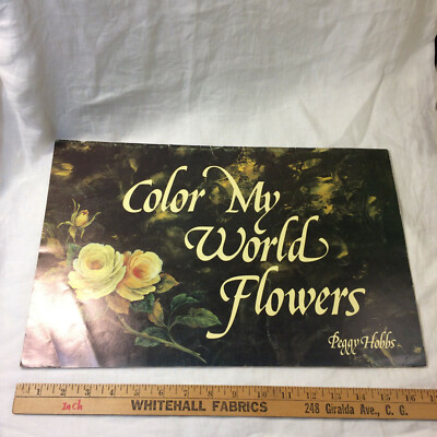 Color My World Flowers by Peggy Hobbs 1980 Autograph ? Painting Pattern