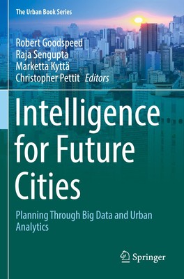 Intelligence for Future Cities Robert Goodspeed