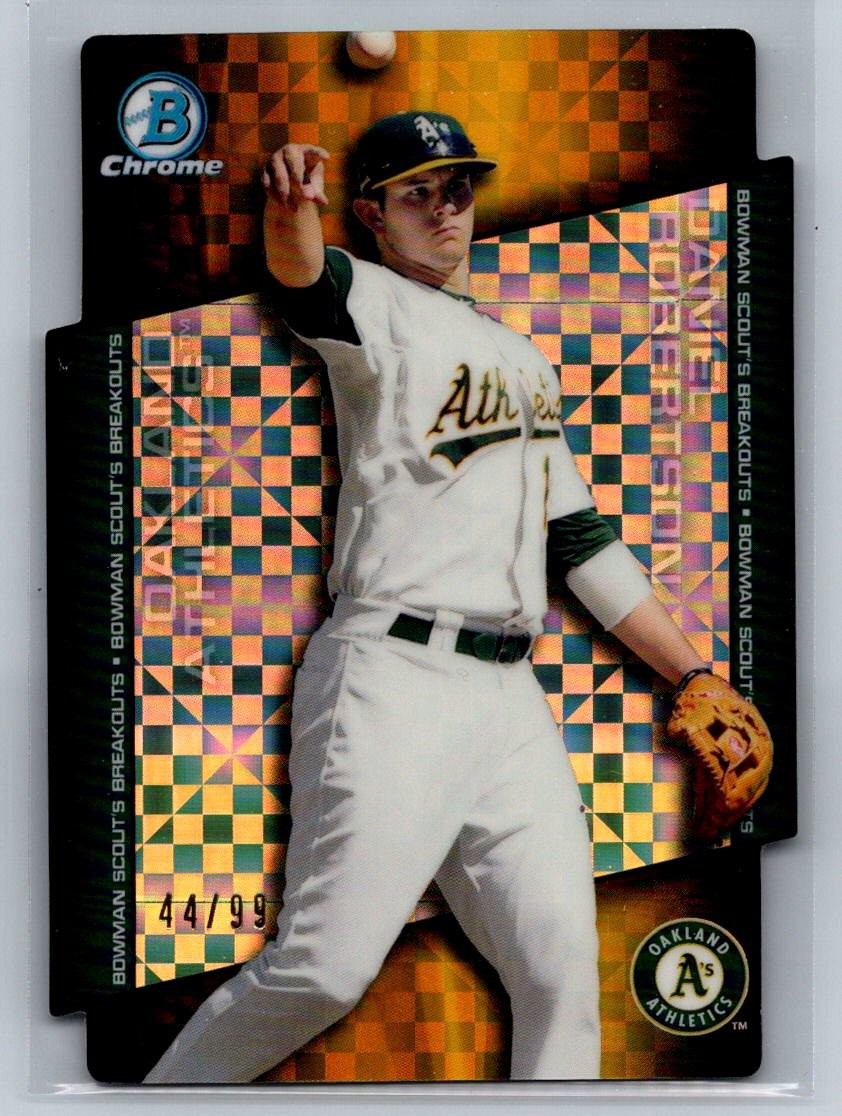 Daniel Robertson 2014 BOWMAN CHROME DRAFT SCOUTS BREAKOUTS XFRACTOR 44/99 A's
