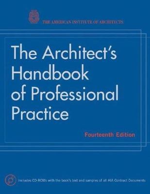 The Architect s Handbook of Professional Practice 14th Edition With CD-ROM's
