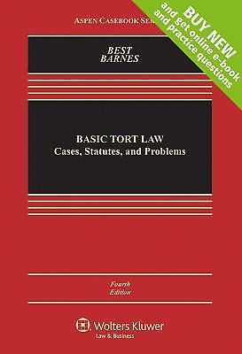 Basic Tort Law: Cases Statutes and Problems
