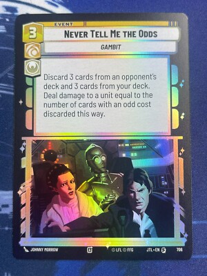Star Wars Unlimited - Never Tell Me The Odds Foil 706