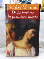 DE LA PART DE LA PRINCESSE MORTE, KENIZÉ MOURAD, ÉDITIONS LE LIVRE DE POCHE 1989