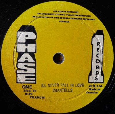 12'' Chantells I'll Never Fall In Love / Hey You NONE Phase One Jamaica Vinyl