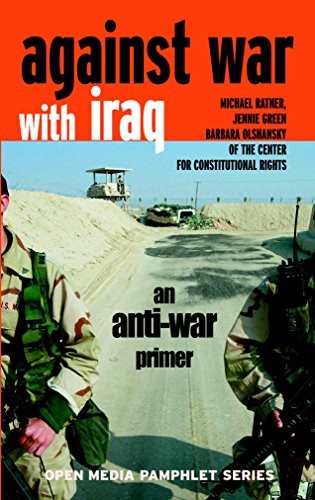 Against War with Iraq: An Anti-war Primer (Open Media Pamphlet S