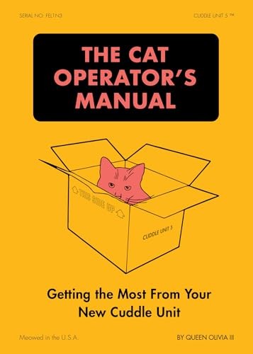 Chronicle Books The Cat Operator's Manual: Getting The Most From Your New Cuddle Unit - Image 4