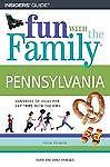 Insiders' Guide Fun With The Family Pennsylvania: Hundreds of Ideas fo paperback