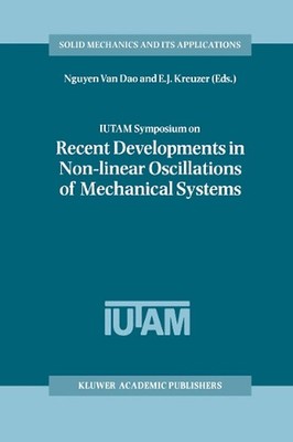 IUTAM Symposium on Recent Developments in Non-linear Oscillations of Mechanical 