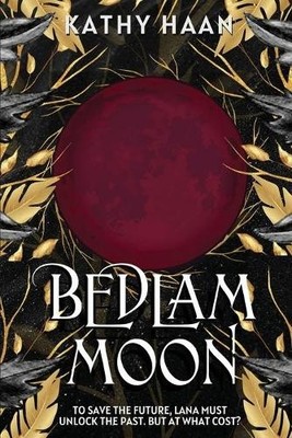 Kathy Haan Bedlam Moon (Taschenbuch) Bedlam Moon (US IMPORT)