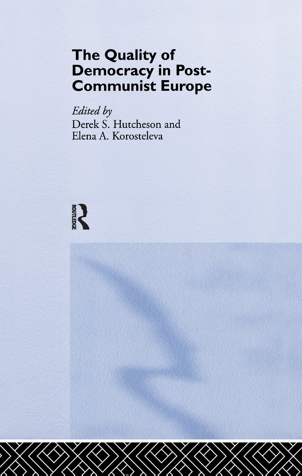 Quality of Democracy in Post-Communist Europe