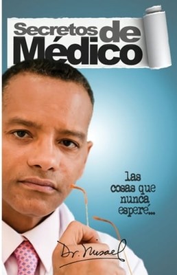 Secretos de Medico by Misael Gonzalez: New