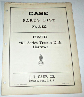 Case ''K'' Tractor Disk Harrow Parts Catalog Manual Book No. A422 4-40 ORIGINAL!