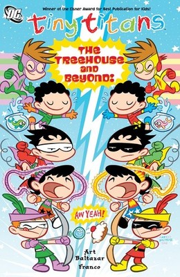 Tiny Titans Vol. 6: The Treehouse and Beyond! - paperback Baltazar, Art|Aure...