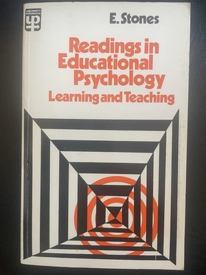 Readings in Educational Psychology   E Stones (1970) First Edition