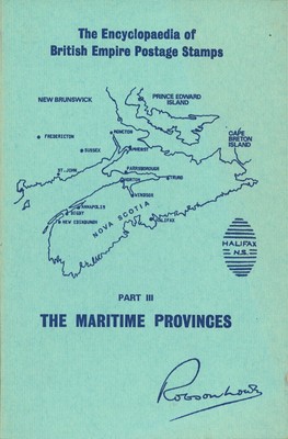 Robson Lowe: Enzyclopaedia - part III: The Maritime Provinces (1973)
