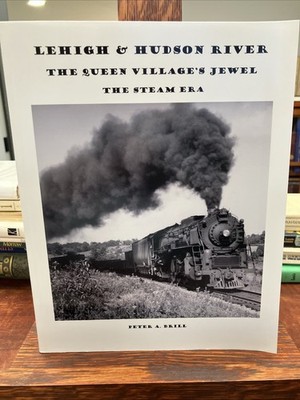 The Lehigh & Hudson River**Signed** By Peter A Brill