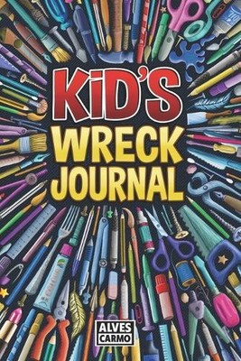 Alves Carmo Kid's Wreck Journal (Paperback)