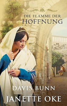 Die Flamme der Hoffnung von Oke, Janette, Bunn, Davis | Buch | Zustand sehr gut - Oke, Janette, Bunn, Davis