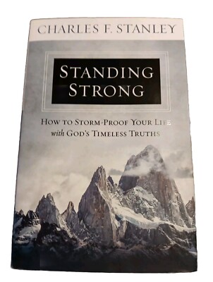 Standing Strong: How to Storm-Proof Your Life with God's Timeless Truths