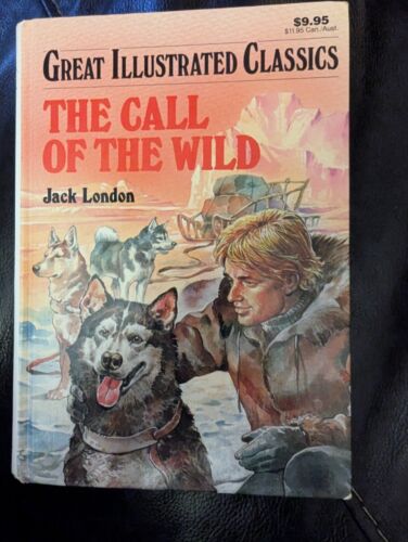 The Call Of The Wild - Great Illustrated Classics