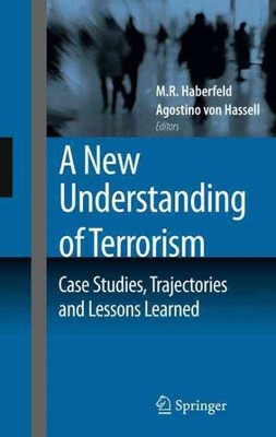 Neues Verständnis von Terrorismus: Fallstudien, Wege und Lektionen lernen...