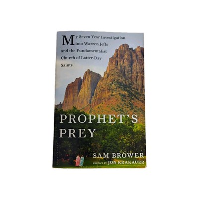 Prophet's Prey : My Seven-Year Investigation into Warren Jeffs and the Fundament