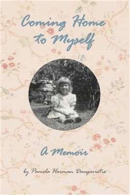 Coming Home to Myself - A Memoir (Paperback or Softback)