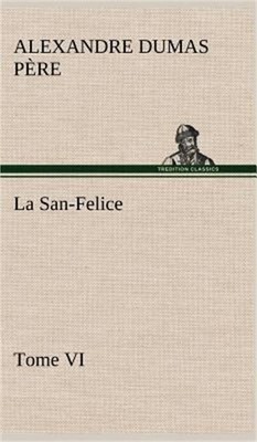 La San-Felice, Tome VI (Hardback or Cased Book)
