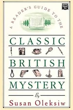 A Reader's Guide to The Classic British - Paperback, by Susan Oleksiw - Good