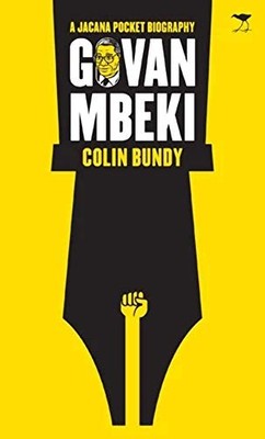 Govan Mbeki: A Jacana pocket history by Colin Bundy 9781431404872 NEW