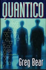 Quantico - Hardcover, by Greg Bear - Acceptable