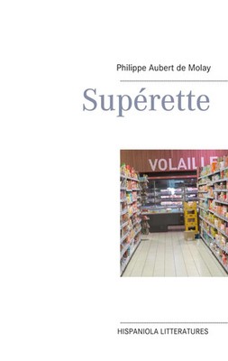 Philippe Aubert de Molay | Superette | Taschenbuch | Französisch (2021)
