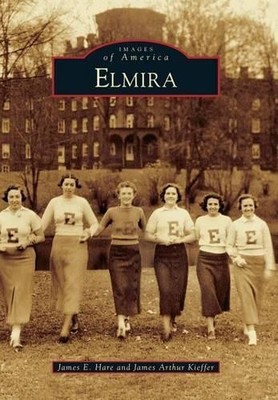 James E. Hare James Arthur Kieffer Elmira (Paperback) Images of America