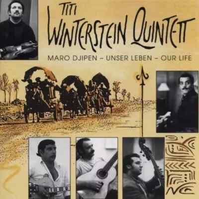 Titi Winterstein Quintett - Maro Djipen - Unser Leben - Our Life   CD
