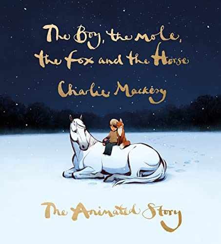 The Boy, The Mole, The Fox and The - Hardcover, by MACKESY CHARLIE - Very Good