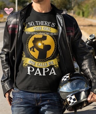 So, There Is This Girl Who Kinda Stole My Heart She Calls Me Papa Shirt, Funn...
