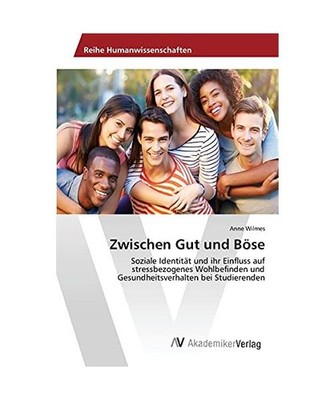 Zwischen Gut und Böse: Soziale Identität und ihr Einfluss auf stressbezogenes 
