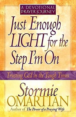 Just Enough Light for the Step I'm On--A Devotional Prayer Journ