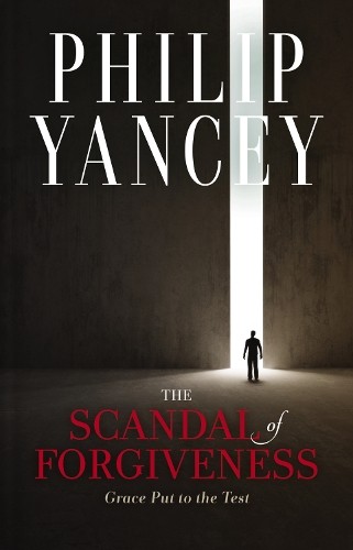 Scandal of Forgiveness, Hardback, Philip Yancey - Image 3