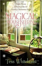 Magical Housekeeping: Simple Charms and Practical Tips for Creating a